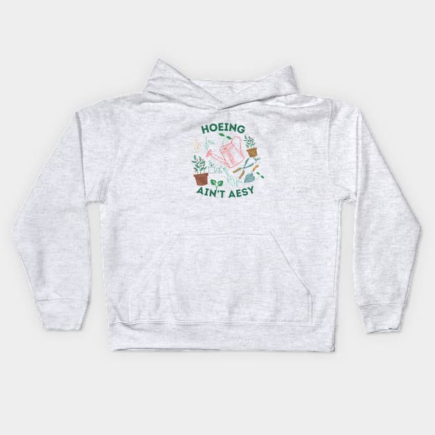 gardening ain't easy Kids Hoodie by hippohost